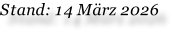 Stand: 14 März 2026